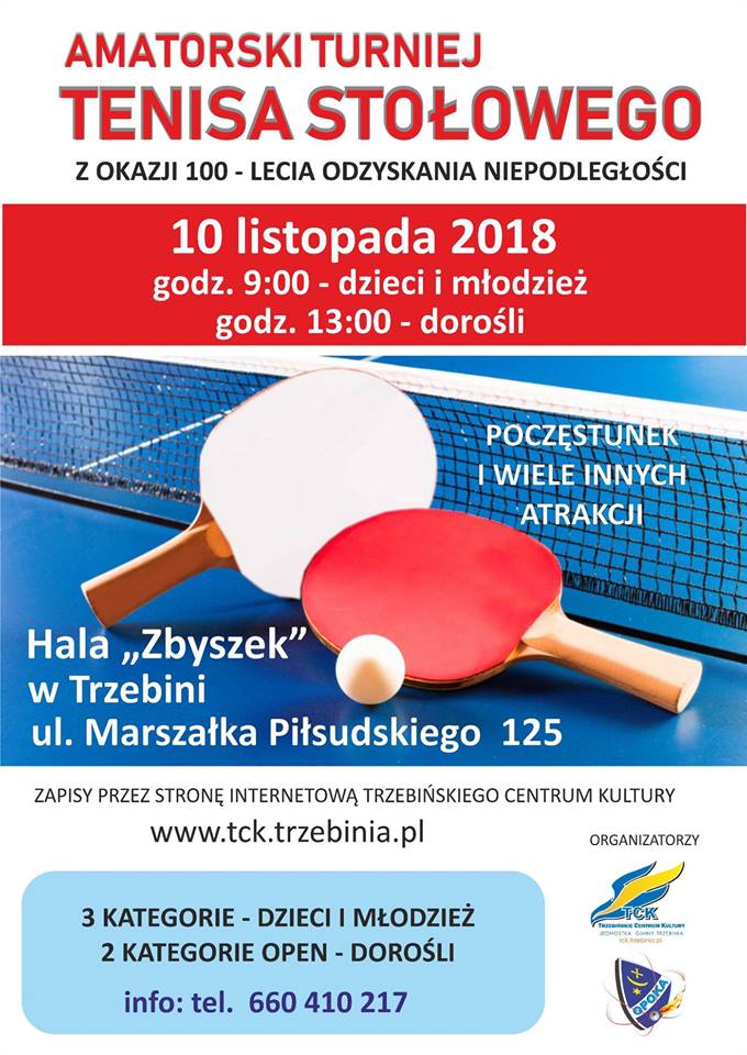 Plakat turnieju Amatorski turniej tenisa stołowego z okazji 100 -lecia Odzyskania Niepodległości