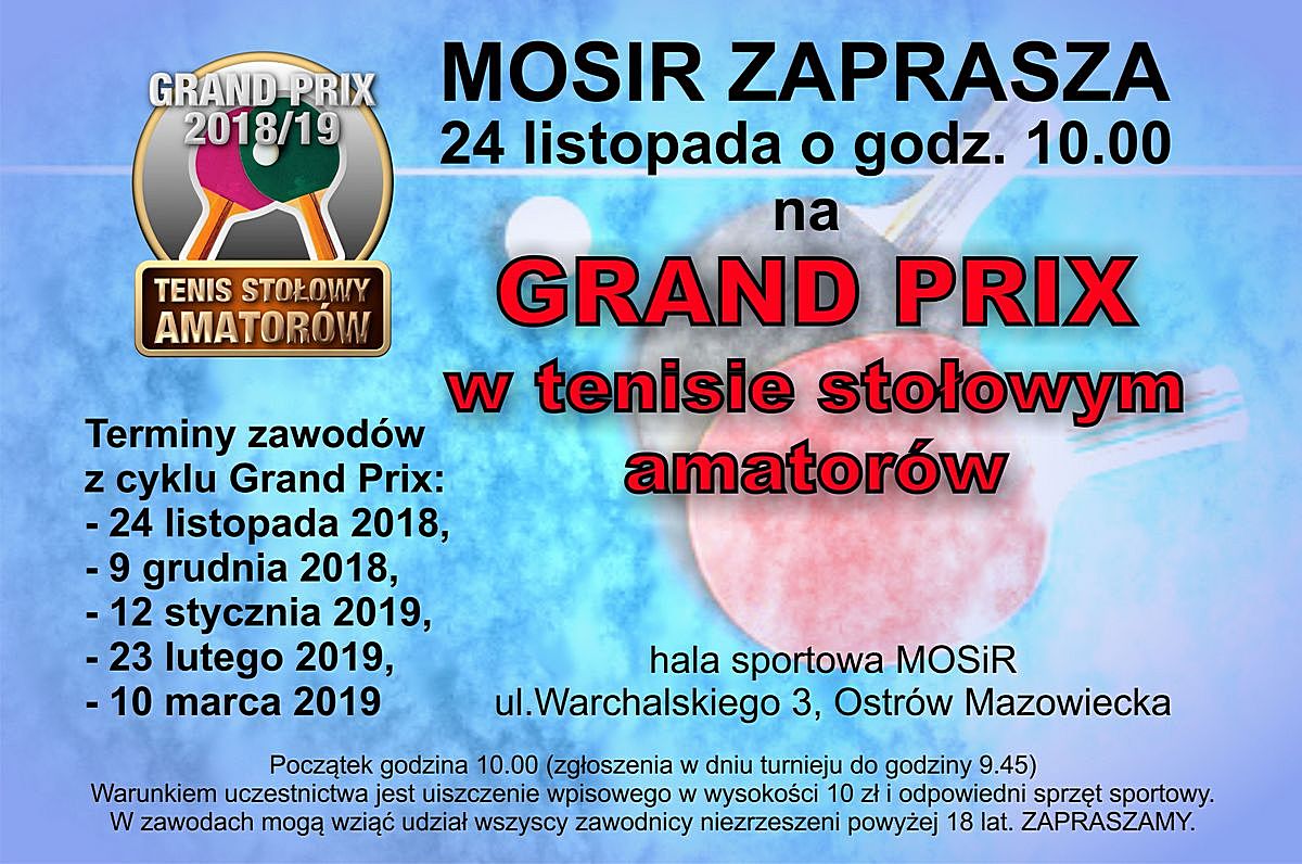 Plakat turnieju GRAND PRIX Ostrów Mazowiecki w tenisie stołowym amatorów 2018/2019- pierwszy turniej