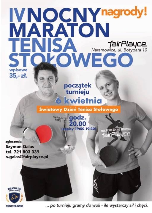 Plakat turnieju IV Nocny Maraton Tenisa Stołowego - fairPlayce Poznań