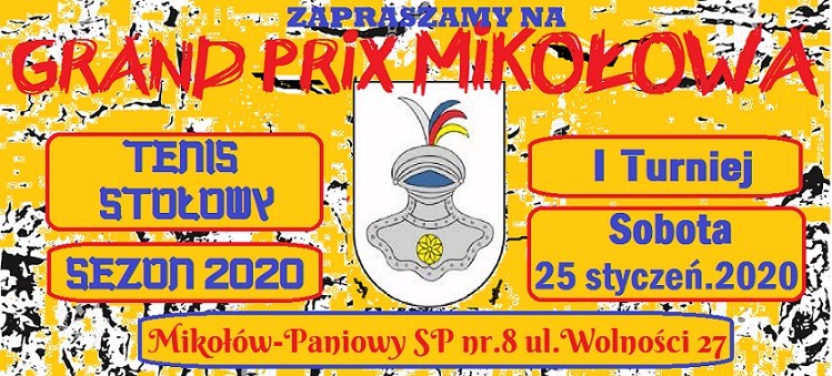Plakat turnieju XVI edycja Grand Prix Mikołowa w tenisie stołowym- I turniej