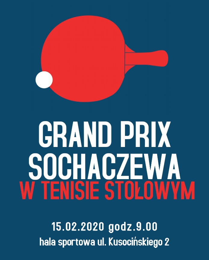 Plakat turnieju VI Grand Prix Sochaczewa w Tenisie Stołowym 2019/2020