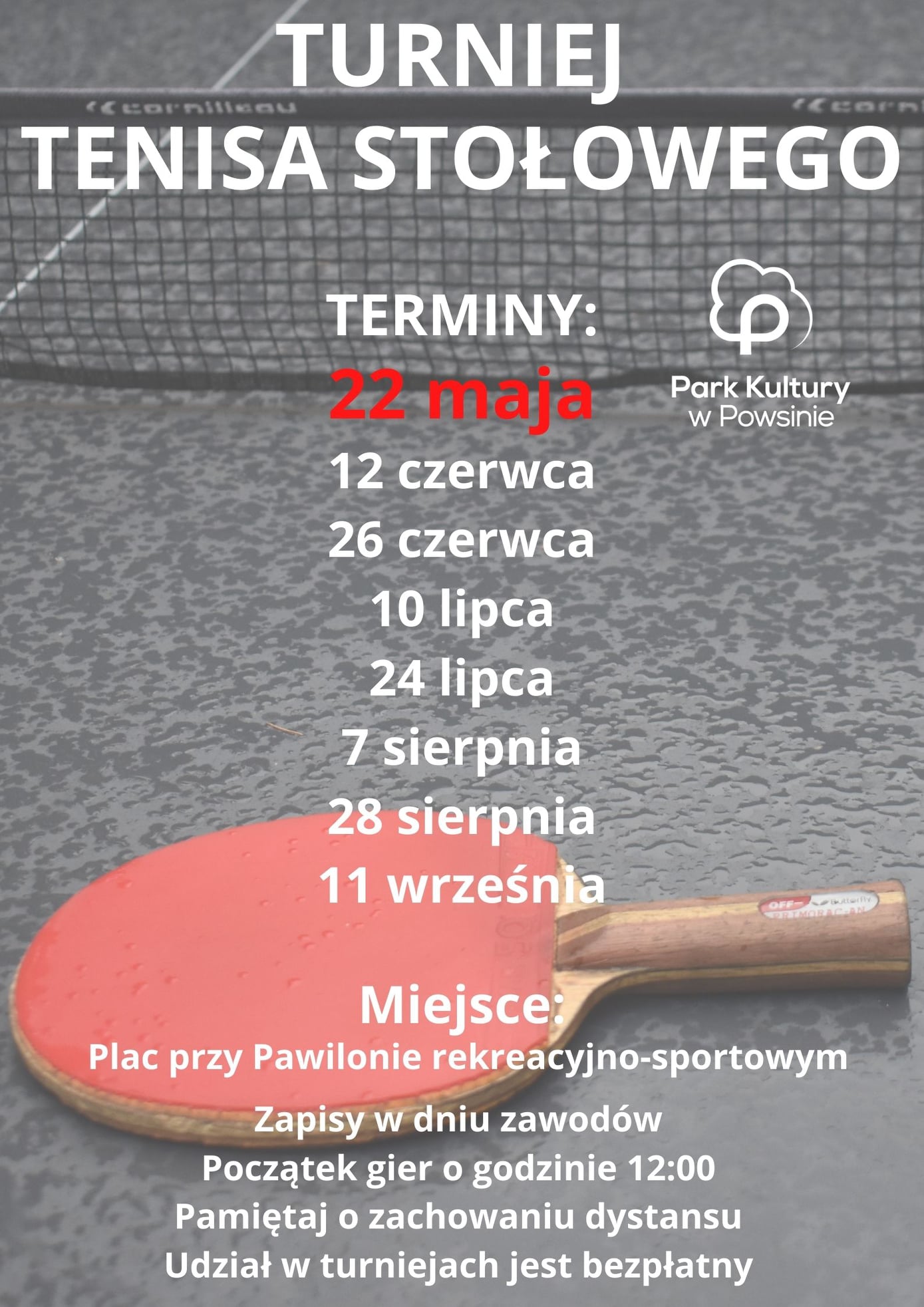 Plakat turnieju Cykl turniejów w tenisie stołowym w Parku Kultury w Powsinie 2021 - 1 termin