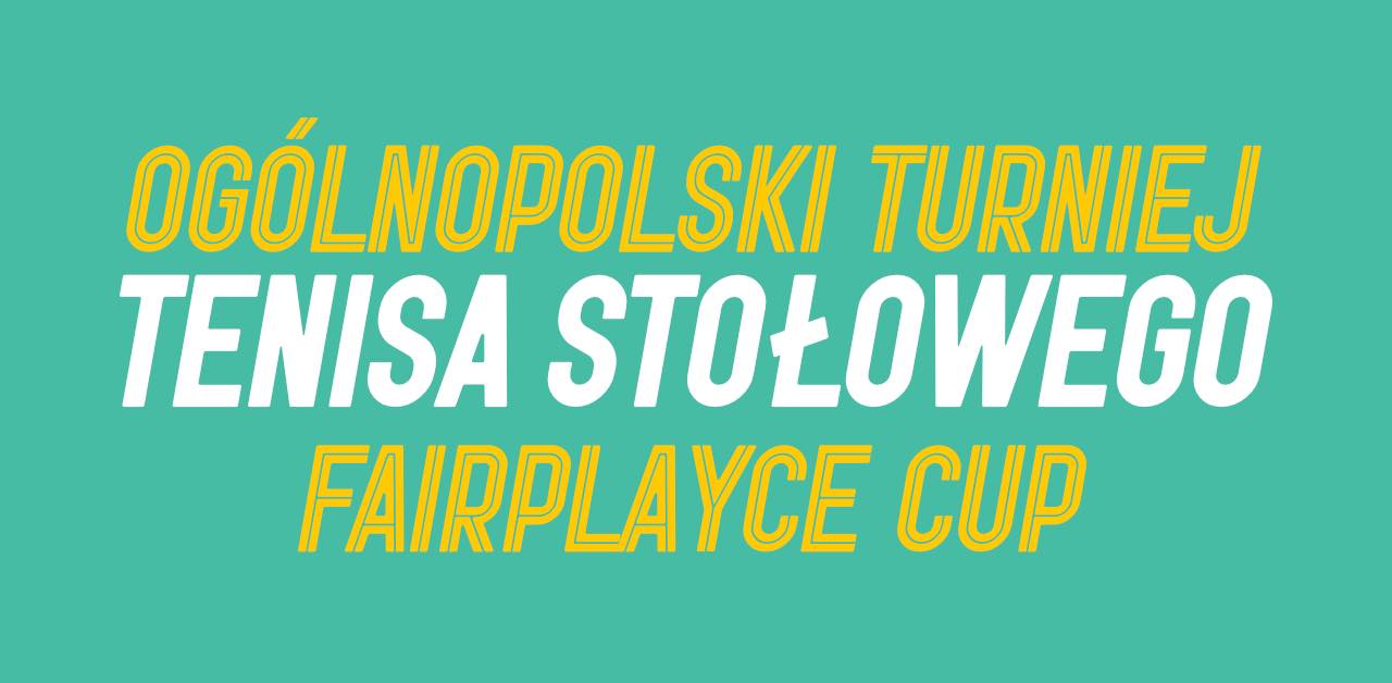 Plakat turnieju Ogólnopolski Turniej Tenisa Stołowego "fairPlayce CUP 2021"