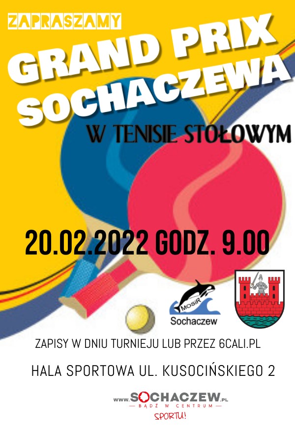 Plakat turnieju Grand Prix Sochaczewa w Tenisie Stołowym luty 2022