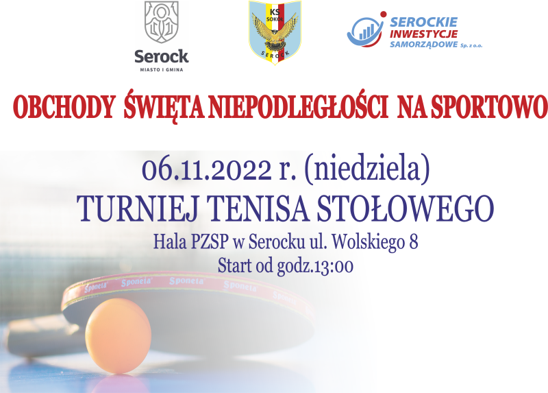 Plakat turnieju Niepodległościowy Turniej Tenisa Stołowego w Serocku 2022