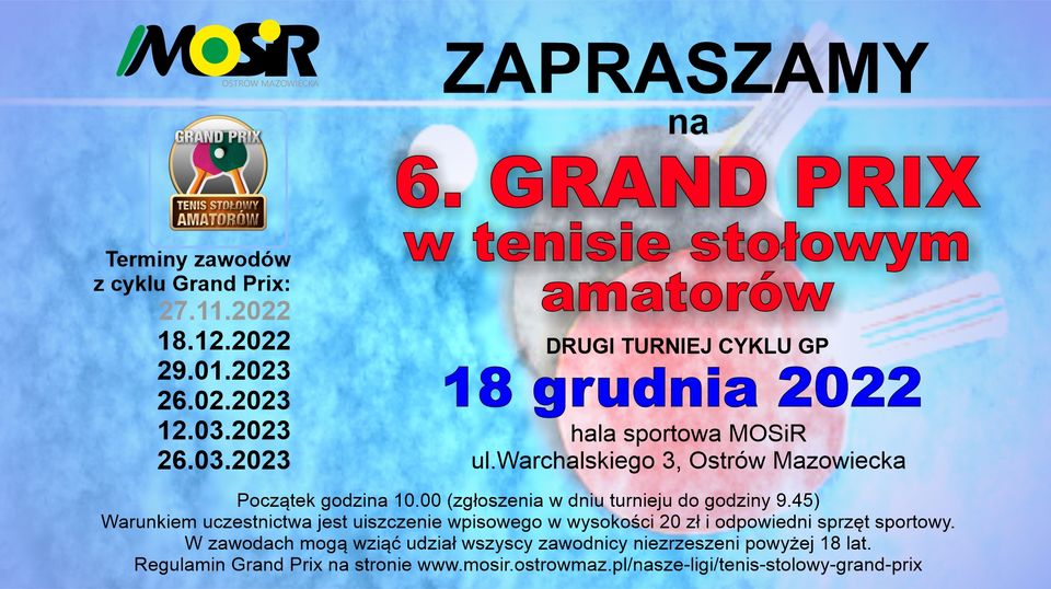 Plakat turnieju 6. turniej Grand Prix w tensie stołowym amatorów Ostrów Mazowiecka - termin 2