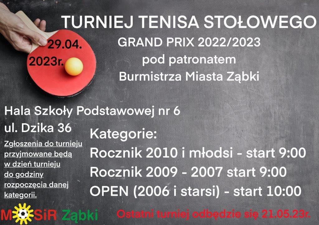Plakat turnieju Grand Prix’2022/2023 w tenisie stołowym pod patronatem Burmistrza Miasta Ząbki - termin 7