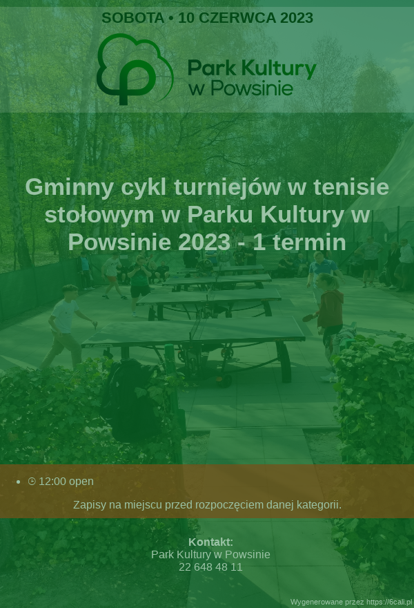 Plakat turnieju Gminny cykl turniejów w tenisie stołowym w Parku Kultury w Powsinie 2023 - 1  termin