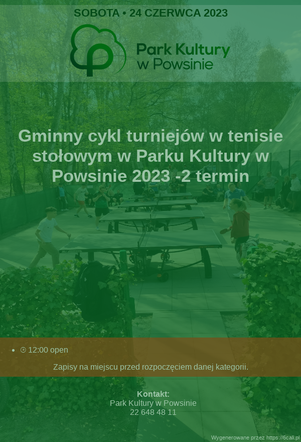 Plakat turnieju Gminny cykl turniejów w tenisie stołowym w Parku Kultury w Powsinie 2023 -2  termin
