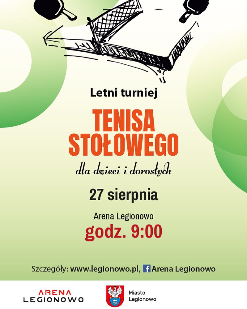 Plakat turnieju Letni turniej w Tenisie Stołowym 2023 w Legionowie - termin 2