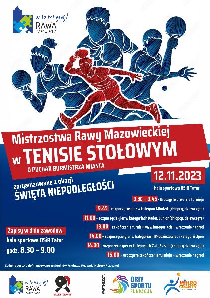 Plakat turnieju Mistrzostwa Rawy Mazowieckiej w Tenisie Stołowym o Puchar Burmistrza miasta z z okazji Święta Niepodległości