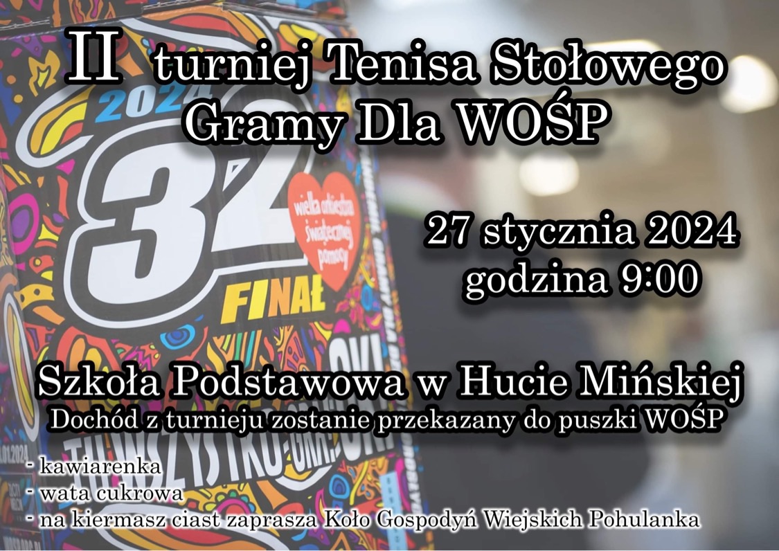 Plakat turnieju II turniej tenis stołowego "Gray dla WOŚP" 2024