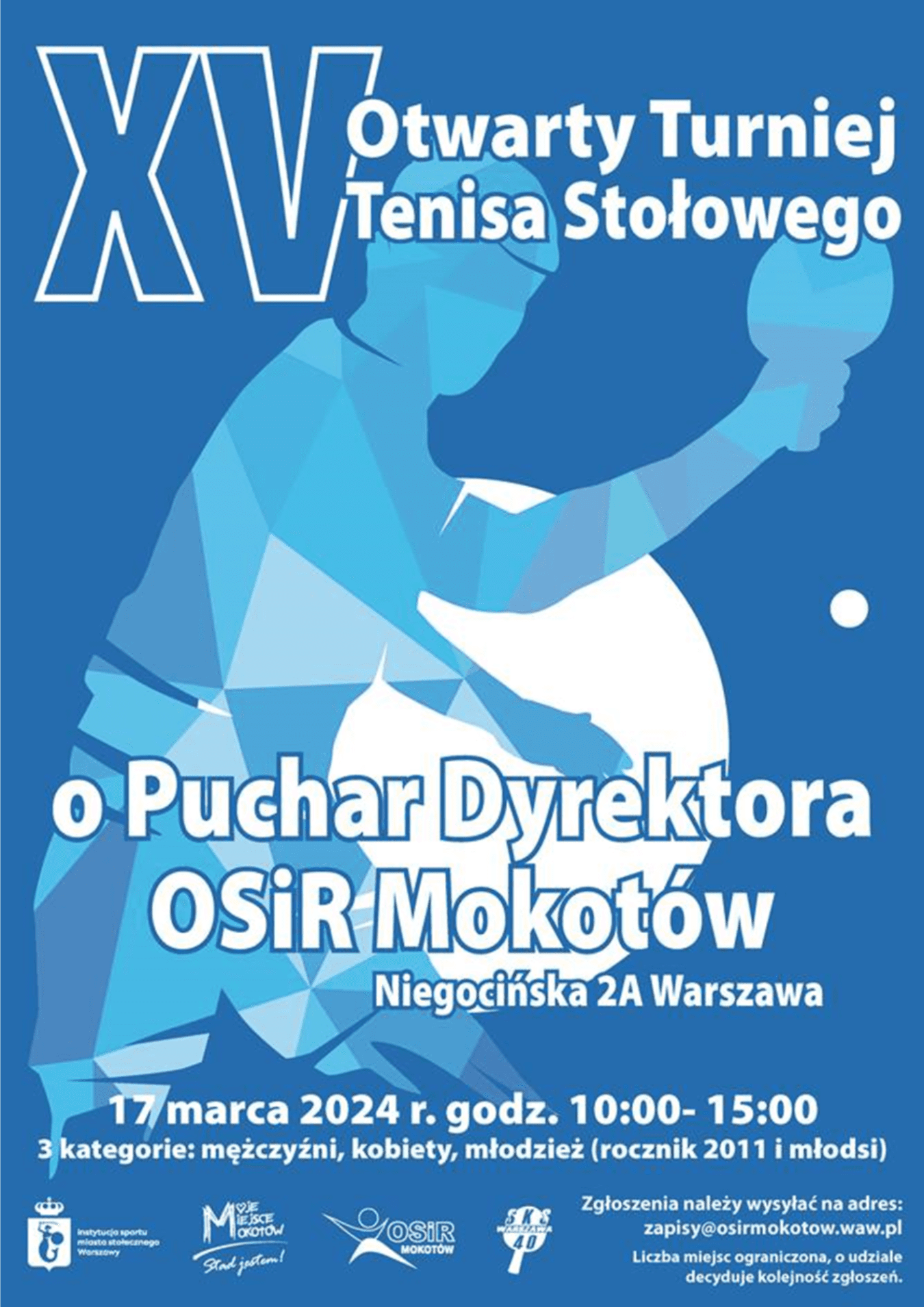 Plakat turnieju XV Otwarty Turniej Tenisa Stolowego o Puchar Dyrektora OSiR Mokotów (17 marca 2024)