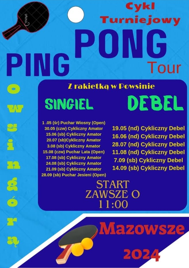 Plakat turnieju Cykl Turniejowy PING-PONG Tour Singiel - Powsin (1 maja 2024)