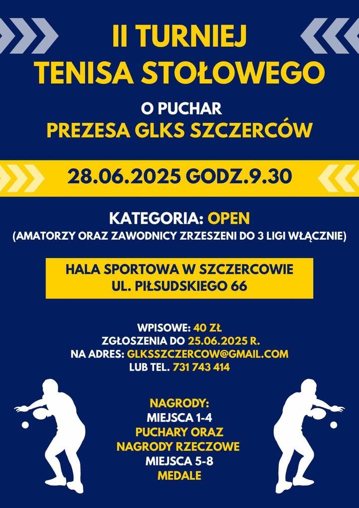 Plakat turnieju II Turniej Tenisa Stołowego o Puchar Prezesa GLKS Szczerców (28 czerwca 2025)