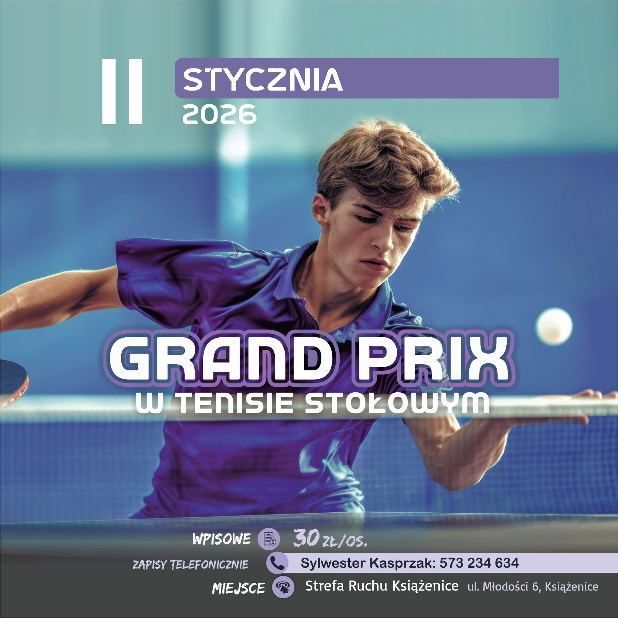 Plakat turnieju 11 STYCZNIA 2026 GRAND PRIX w TENISIE STOLOWYM