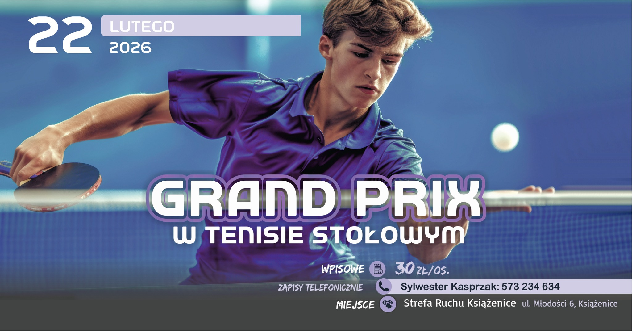 Plakat turnieju GRAND PRIX w tenisie stołowym w Książenicach (22 lutego 2026)